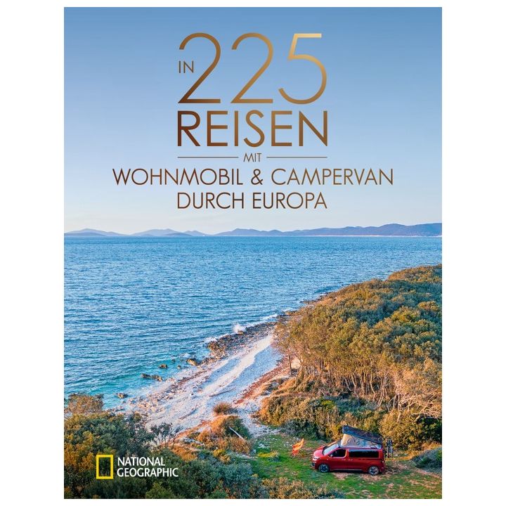 In 225 Reisen mit Wohnmobil und Campervan durch Europa