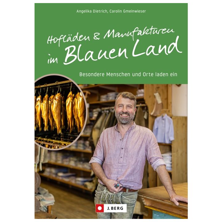 Hofläden und Manufakturen im Blauen Land