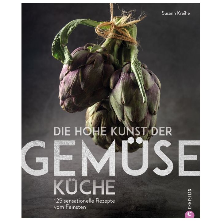 Die hohe Kunst der Gem&uuml;sek&uuml;che