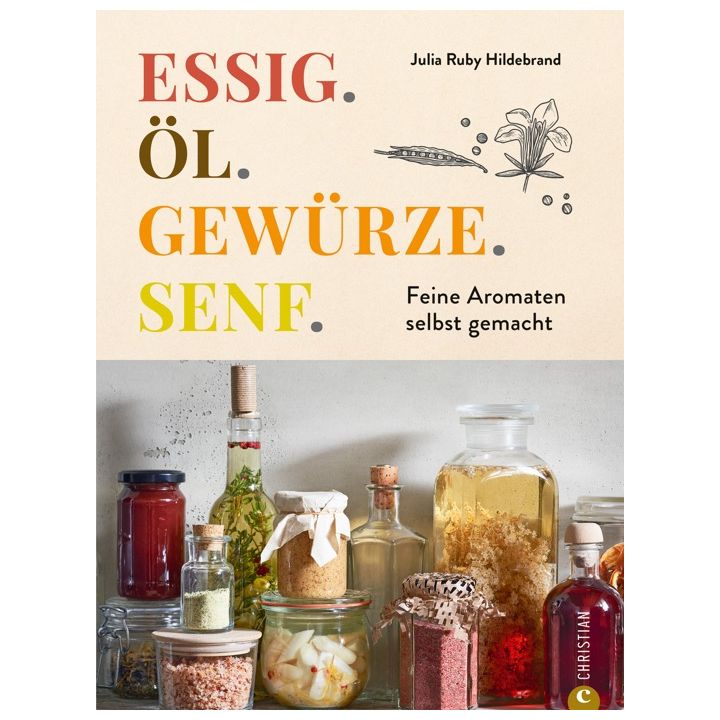 Essig. Öl. Gewürze. Senf.