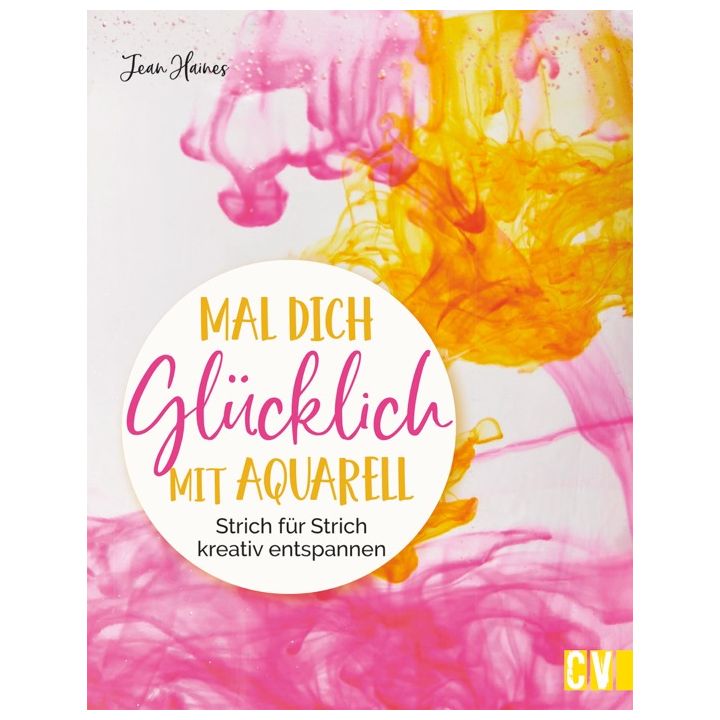 Mal dich glücklich mit Aquarell