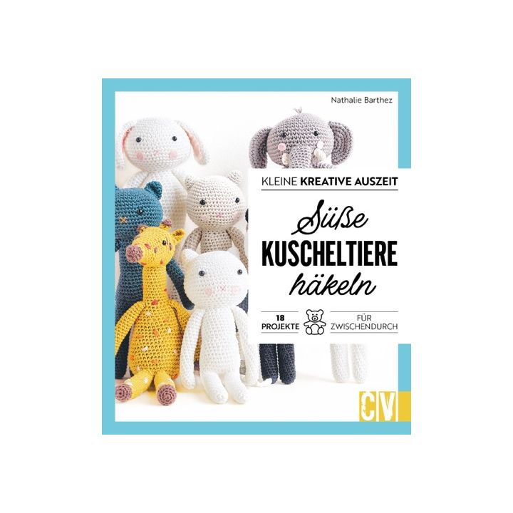 Kleine kreative Auszeit: Süße Kuscheltiere häkeln