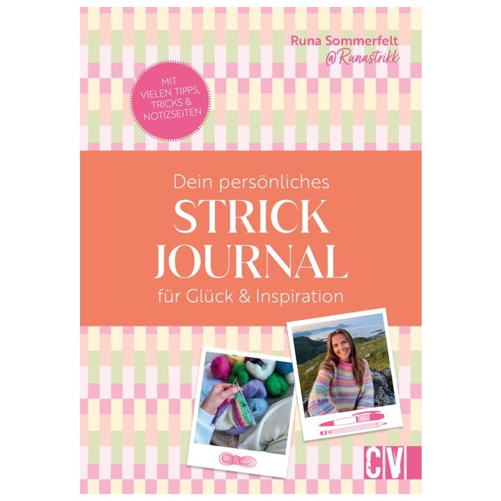 Runastrikk: dein persönliches Strickjournal für Glück & Inspiration