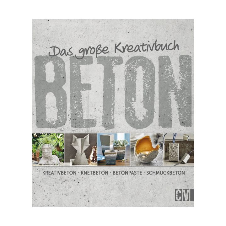 Das große Kreativbuch Beton