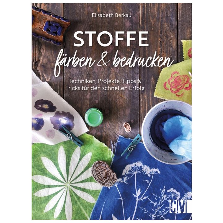 Stoffe färben und bedrucken