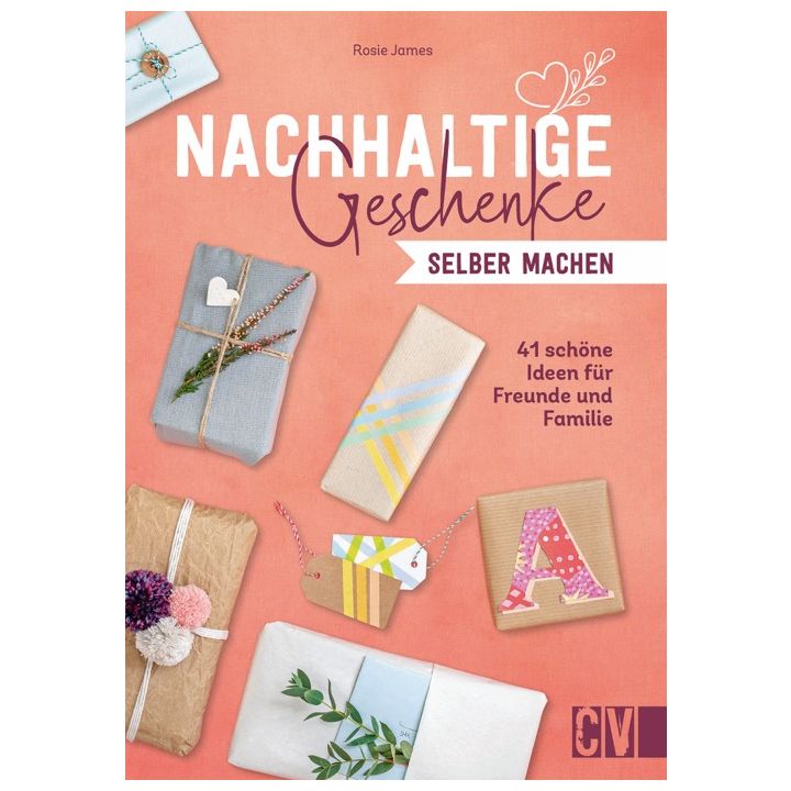 Nachhaltige Geschenke selber machen