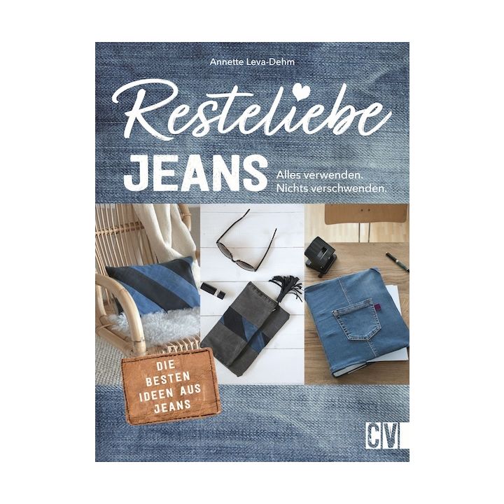 Resteliebe Jeans – Alles verwenden, nichts verschwenden!