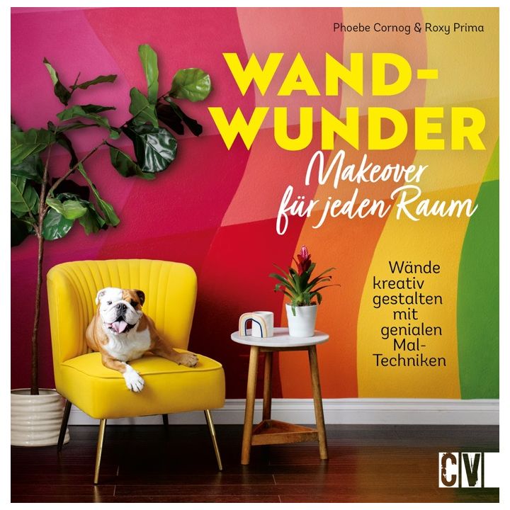 Wand-Wunder &ndash; Makeover f&uuml;r jeden Raum