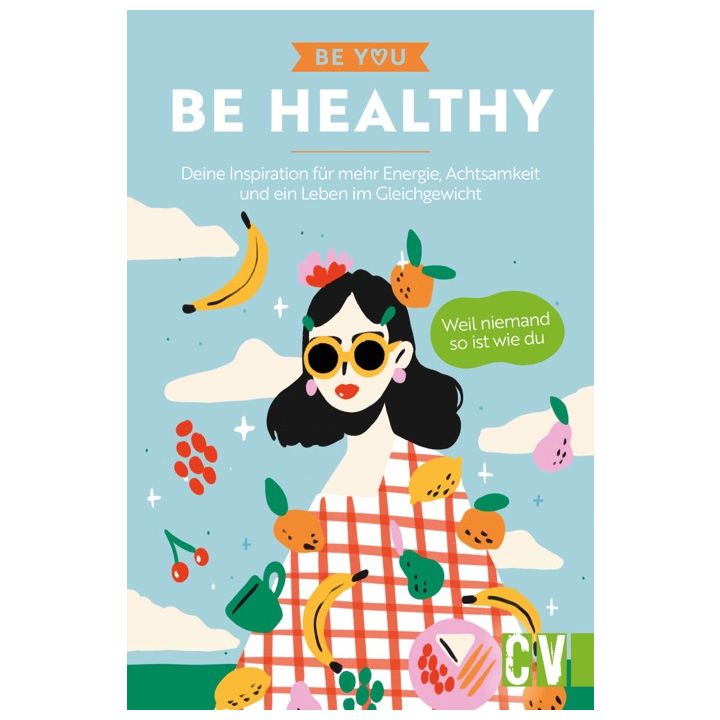 Be You &ndash; Be Healthy