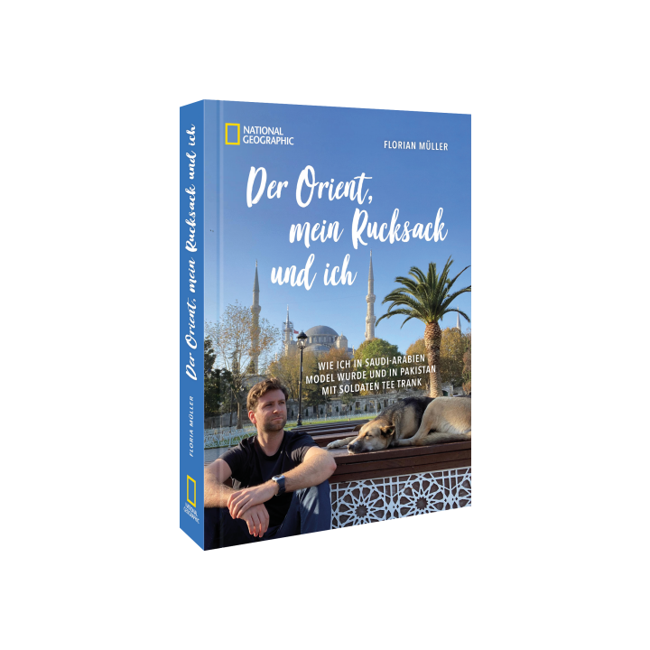 Der Orient, mein Rucksack und ich