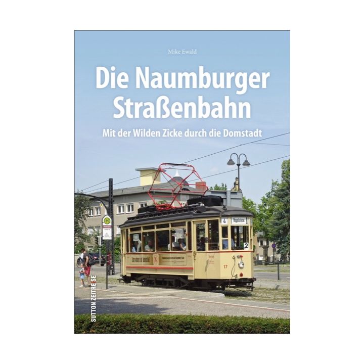 Die Naumburger Stra&szlig;enbahn