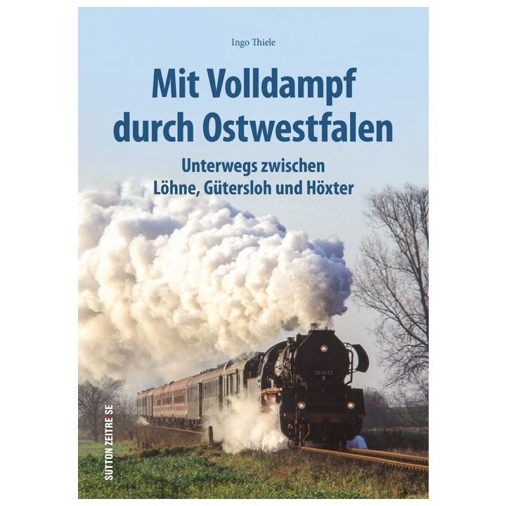 Mit Volldampf durch Ostwestfalen