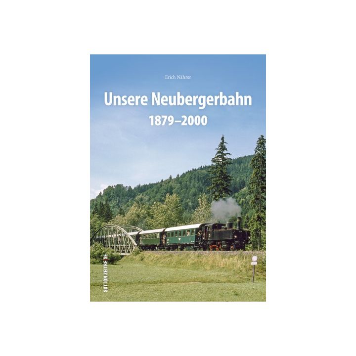 Unsere Neubergerbahn
