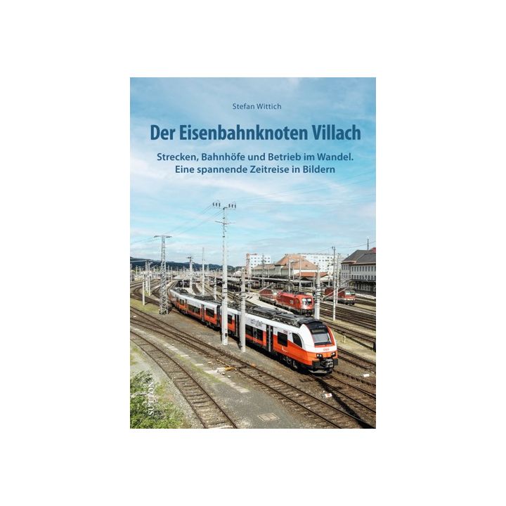 Der Eisenbahnknoten Villach