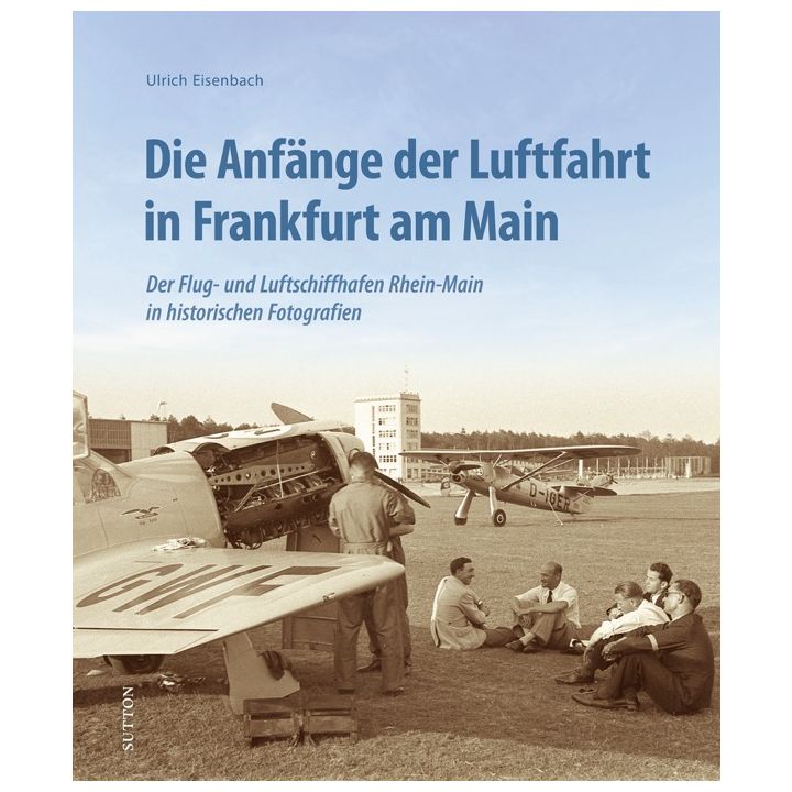 Die Anf&auml;nge der Luftfahrt in Frankfurt am Main