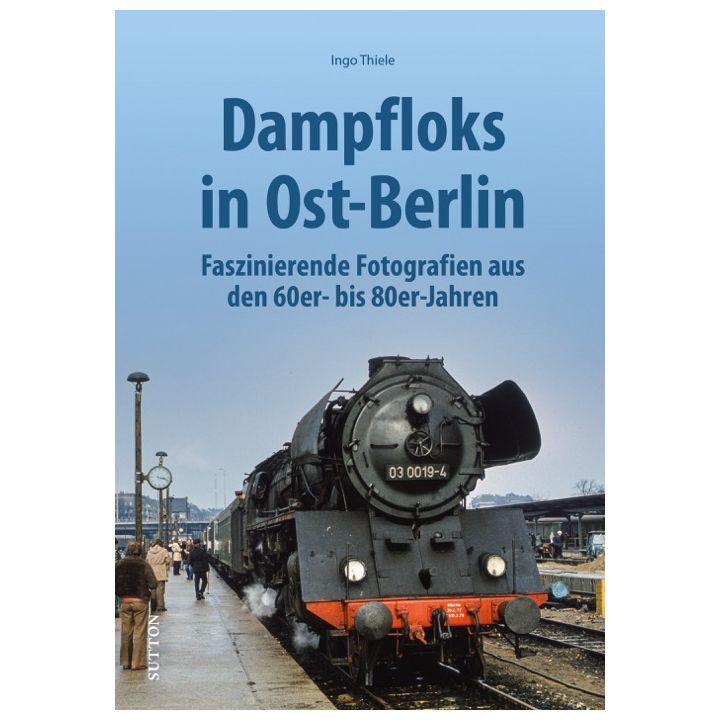 Dampfloks in Ost-Berlin