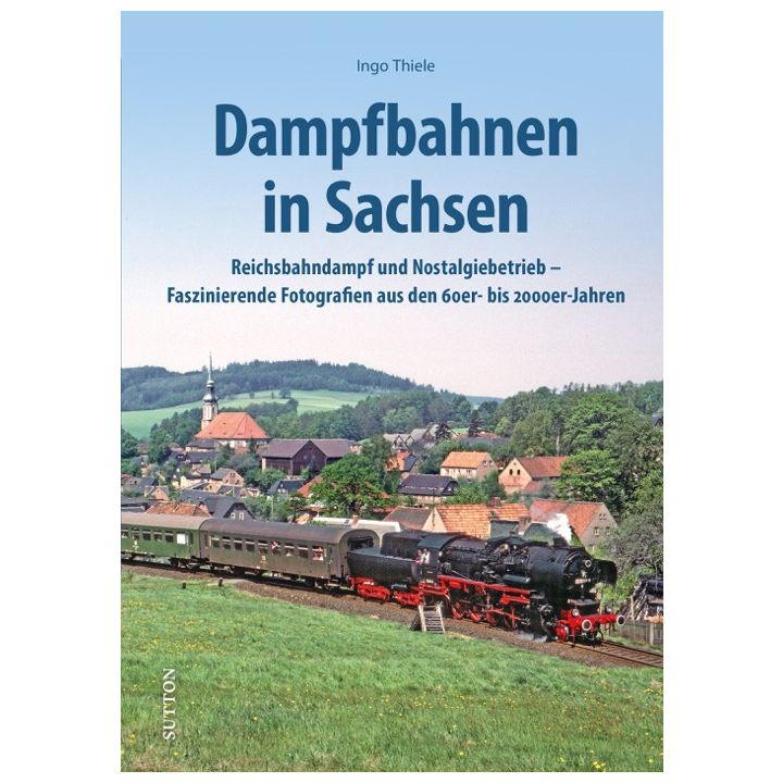 Dampfbahnen in Sachsen