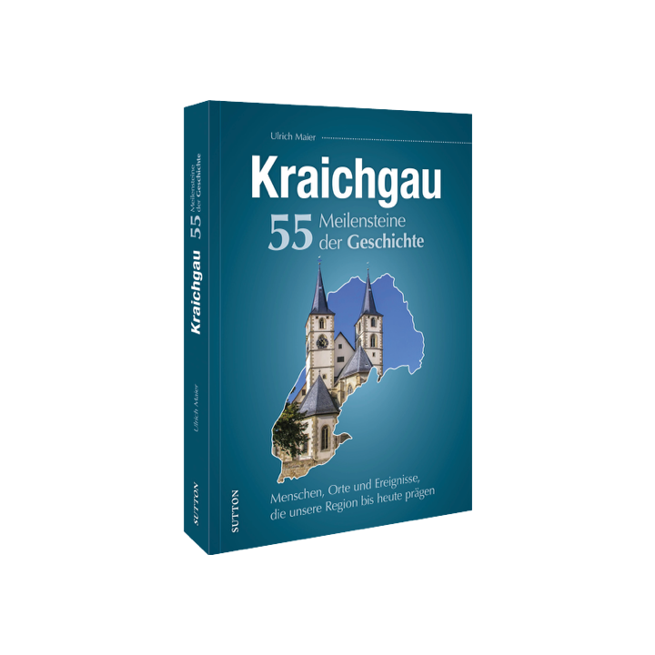 Kraichgau. 55 Meilensteine der Geschichte