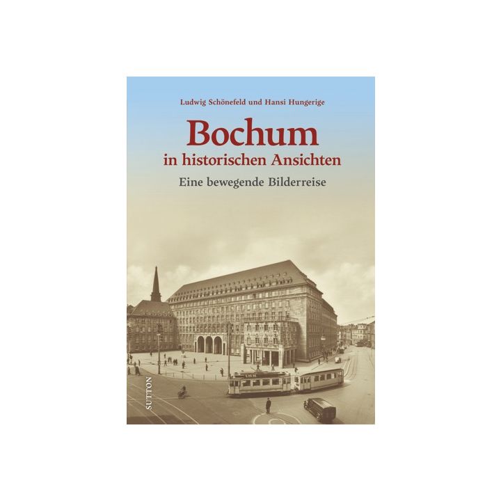 Bochum in historischen Ansichten
