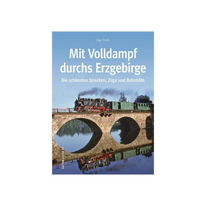 Mit Volldampf durchs Erzgebirge
