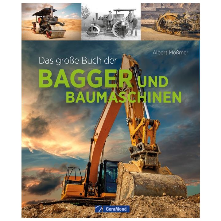Das gro&szlig;e Buch der Bagger und Baumaschinen