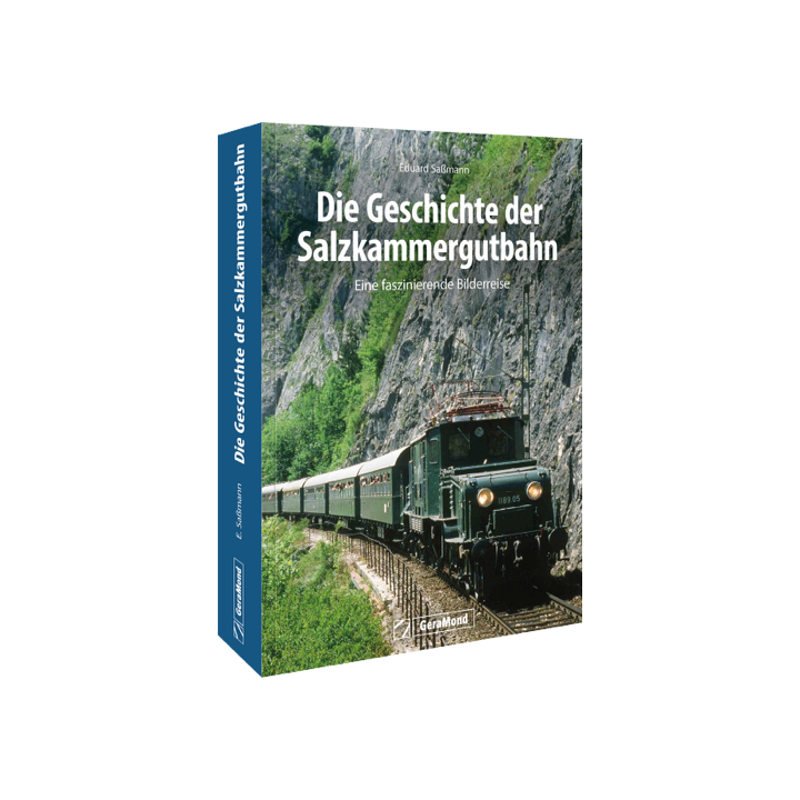 Die Geschichte der Salzkammergutbahn