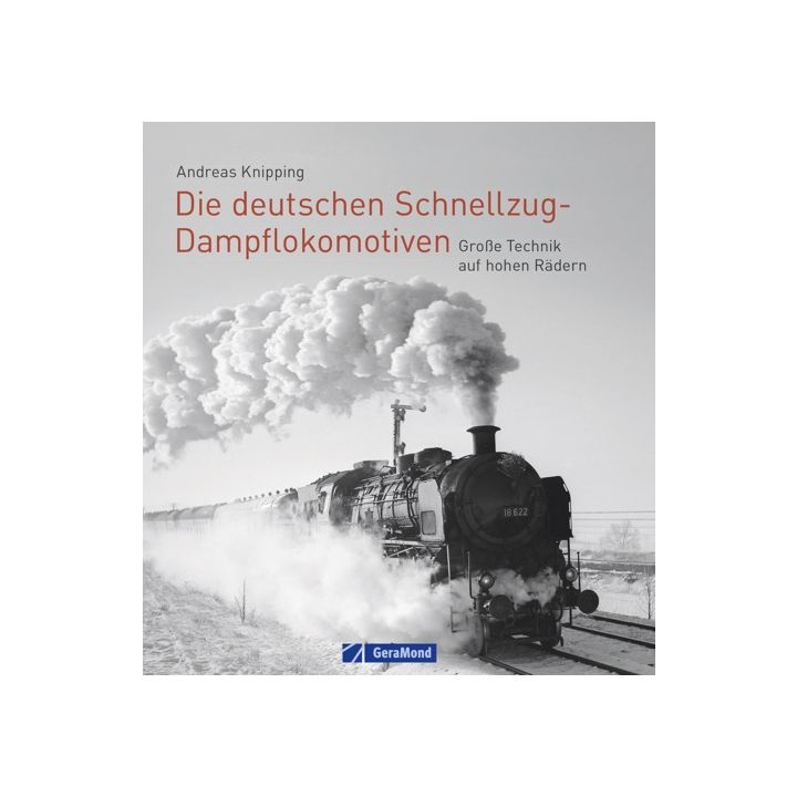 Die deutschen Schnellzug-Dampflokomotiven