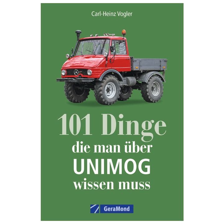 101 Dinge, die man über UNIMOG wissen muss
