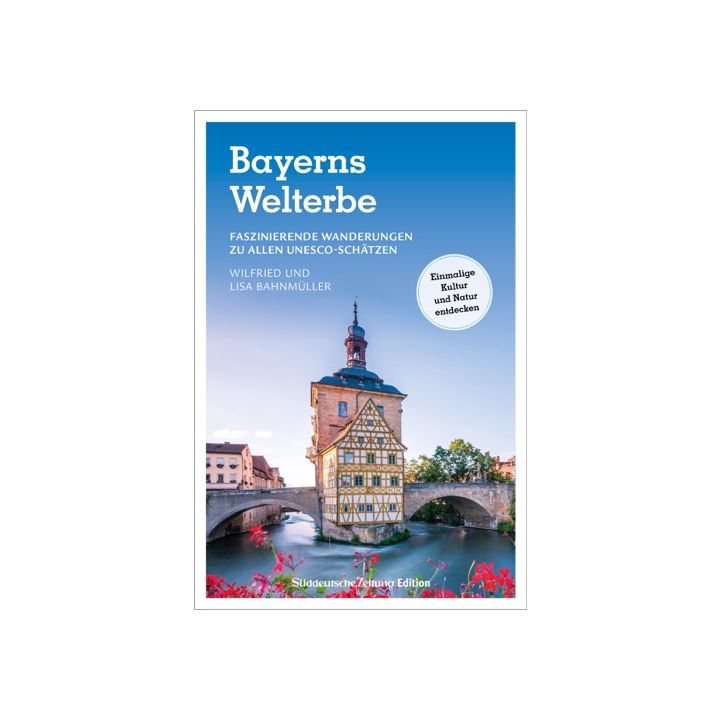Bayerns Welterbe