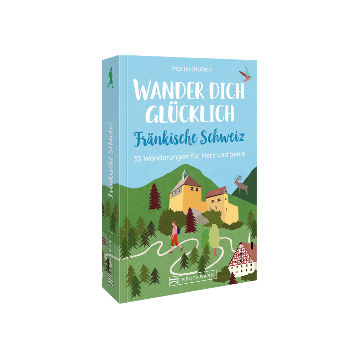 Wander dich glücklich – Fränkische Schweiz
