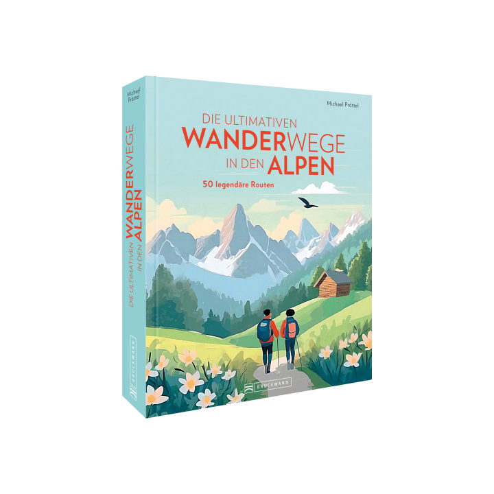DIE ULTIMATIVEN WANDERWEGE IN DEN ALPEN