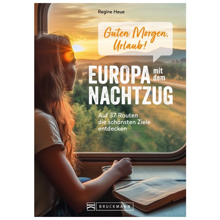 Guten Morgen, Urlaub!  Europa mit dem Nachtzug
