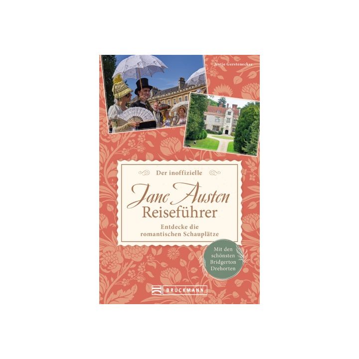 Der inoffizielle Jane Austen Reiseführer