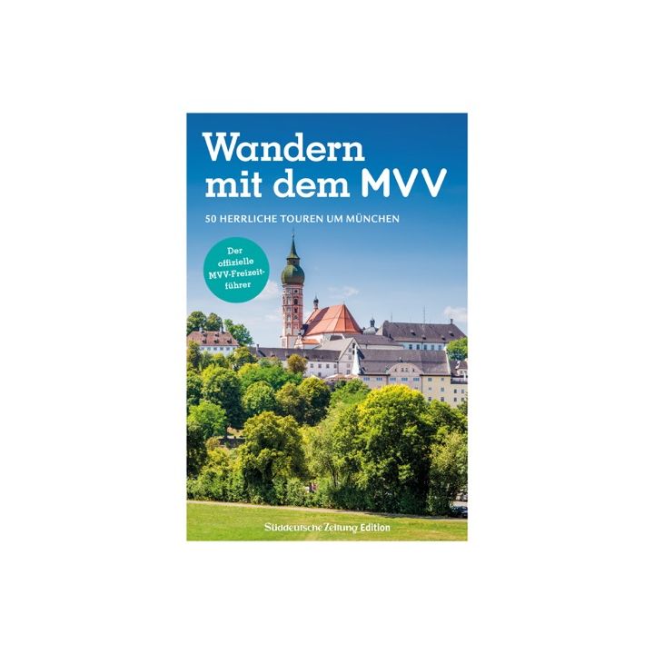 Der offizielle MVV-Freizeitführer Wandern mit dem MVV