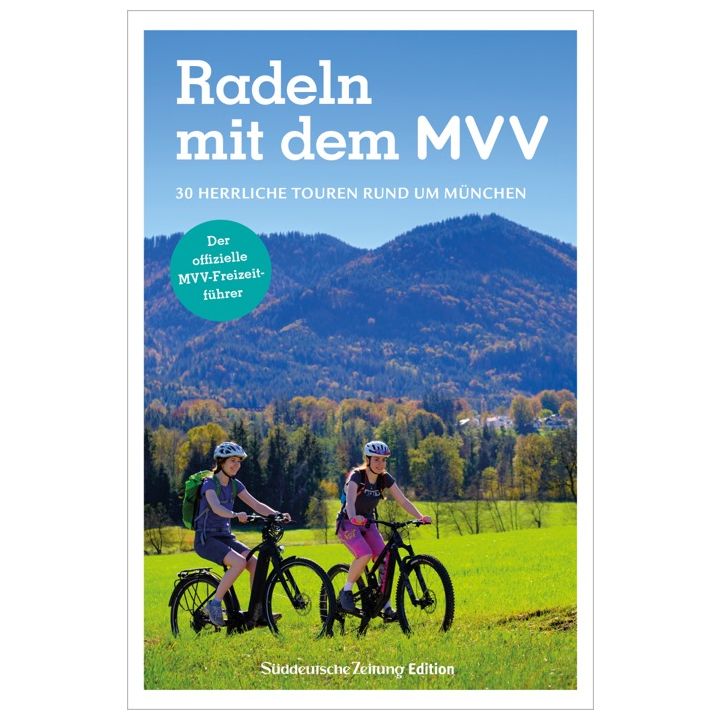 Der offizielle MVV-Freizeitf&uuml;hrer Radeln mit dem MVV
