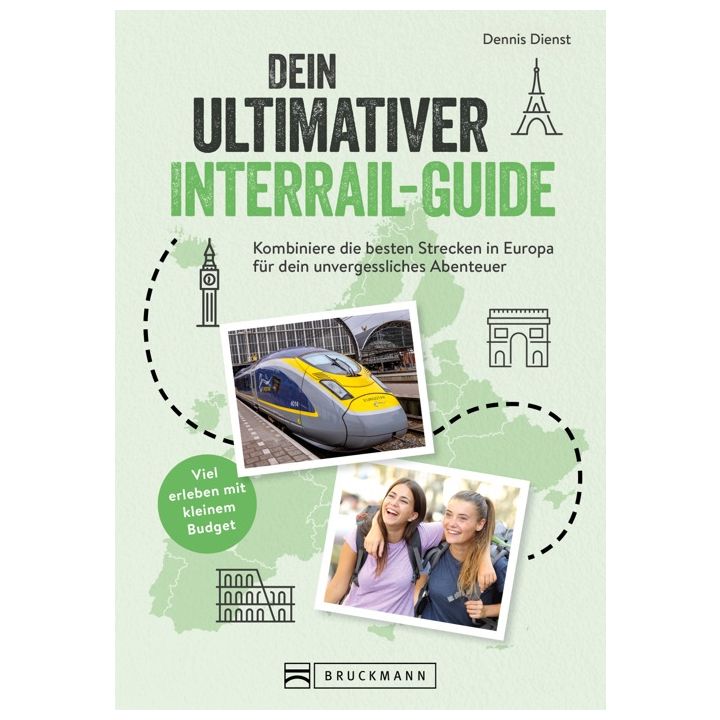 Dein ultimativer Interrail-Guide