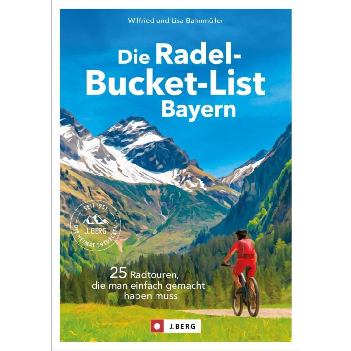 Die Radel-Bucket-List Bayern