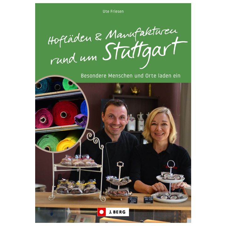Hofläden und Manufakturen rund um Stuttgart
