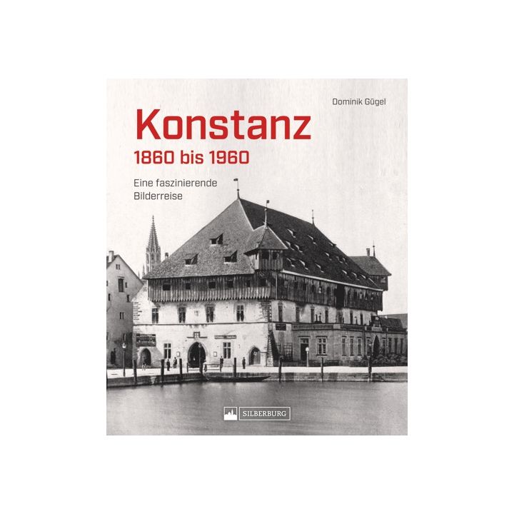 Konstanz 1860 bis 1960