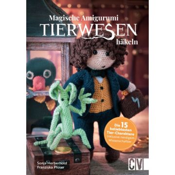 Magische Tierwesen – Amigurumi häkeln
