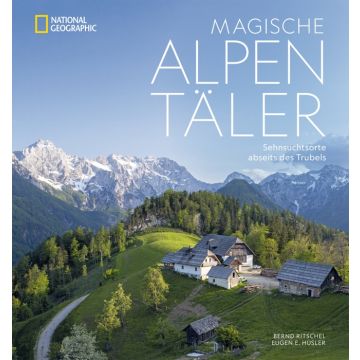 Magische Alpentäler