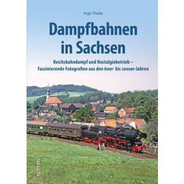 Dampfbahnen in Sachsen