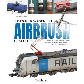 Loks und Wagen mit Airbrush gestalten