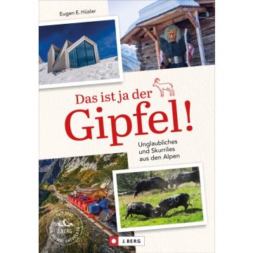 Das ist ja der Gipfel