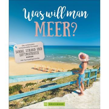 Was will man Meer? *