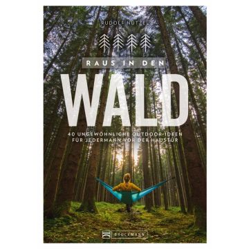 Raus in den Wald
