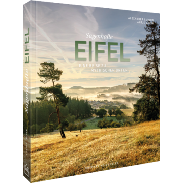 Sagenhafte Eifel