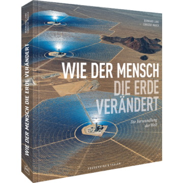 Wie der Mensch die Erde verändert