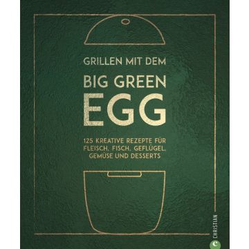 Grillen mit dem Big Green Egg
