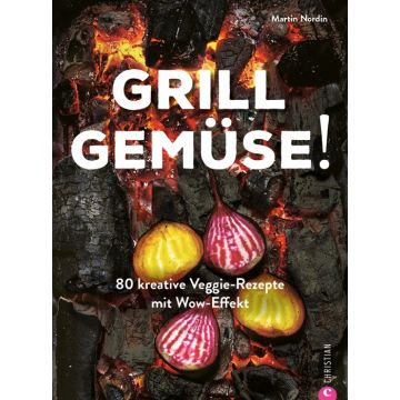 Grill Gemüse!